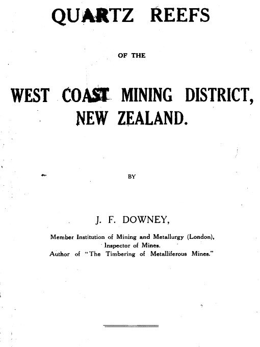 Title details for Quartz Reefs of the West Coast Mining District, New Zealand by John Francis Downey - Available